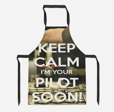 Keep Calm I'm your Pilot Soon aviation design on durable cotton blend kitchen apron.