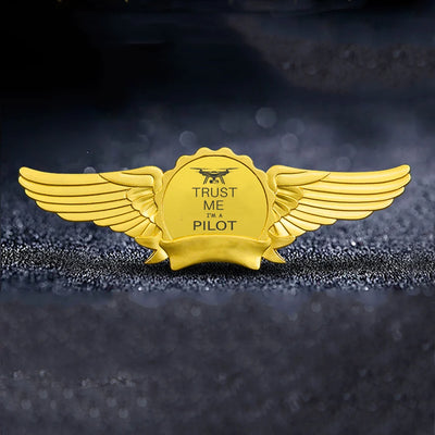 Trust Me I'm a Pilot (Drone) aviation badge in polished metal.
