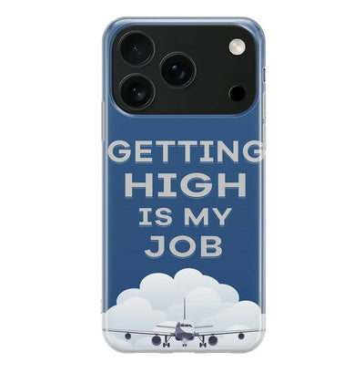 Getting High is My Job iPhone Case