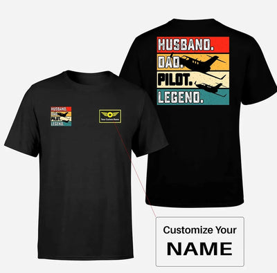 Husband & Dad & Pilot & Legend aviation design printed on soft cotton double-side print T-shirt.