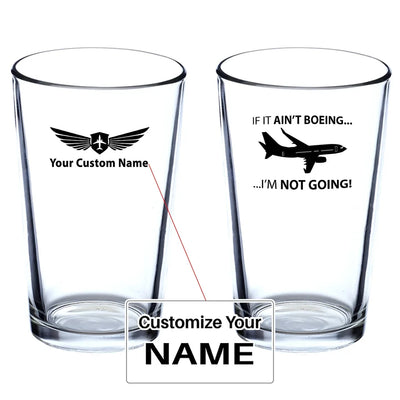 If It Ain't Boeing I'm Not Going! Beer & aviation design on beer water glass, versatile drinkware.