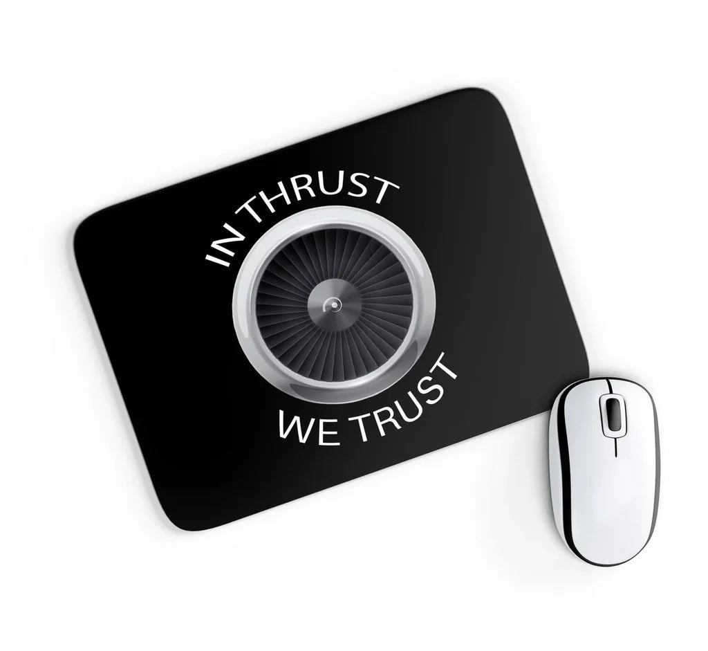 In Thrust We Trust aviation design on neoprene with anti-slip base mouse pad.