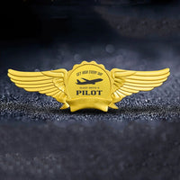 Thumbnail for Get High Every Day Sleep With A aviation badge in polished metal.