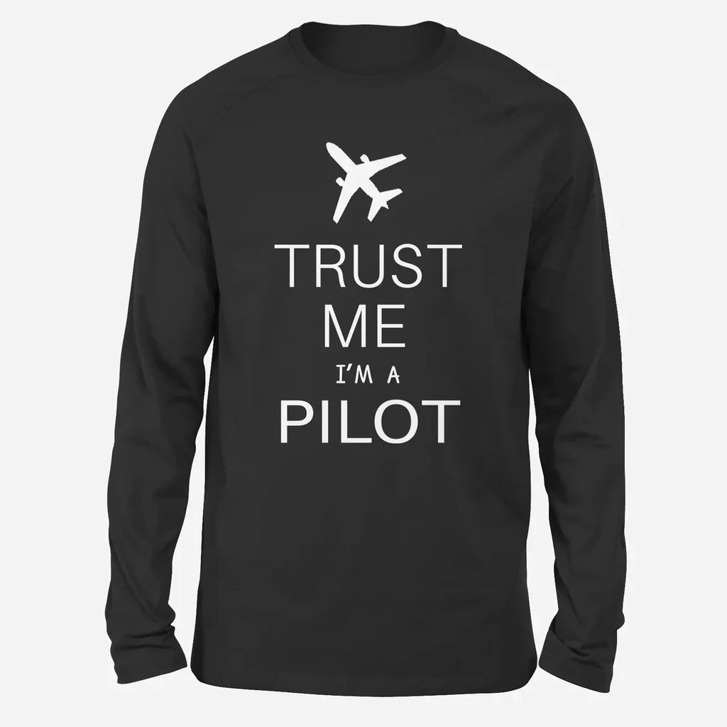 Trust Me I'm a Pilot 2 Long-Sleeve aviation design printed on soft cotton long-sleeve T-shirt.