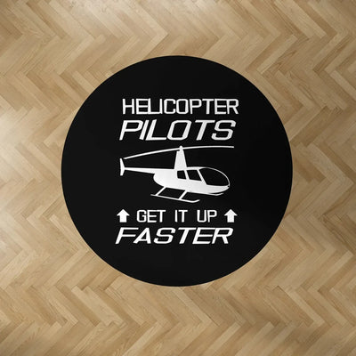 Helicopter Pilots Get It Up Faster Carpet & Floor Mats (Round) aviation design on durable carpet pile with non-slip backing r.