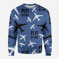 Thumbnail for Fly Be Free Blue aviation design printed on soft cotton blend 3D sweatshirt.