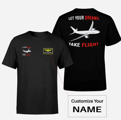 Let Your Dreams Take Flight aviation design printed on soft cotton double-side print T-shirt.
