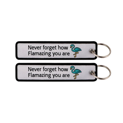 Never forget how Flamazing you are aviation fashion key chain in polished metal.