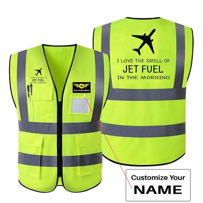 I Love The Smell Of Jet Fuel In The Morning aviation design printed on high-visibility reflective fabric reflective vest.