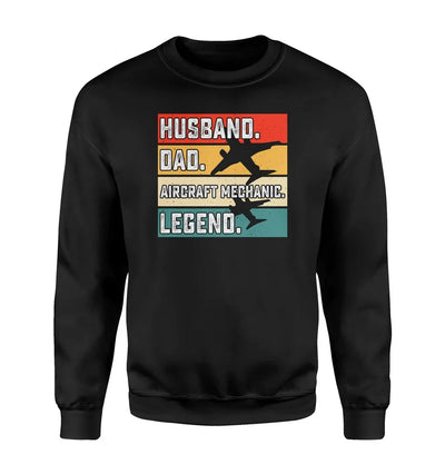 Husband & Dad & Aircraft Mechanic & Legend aviation design printed on soft cotton blend sweatshirt.