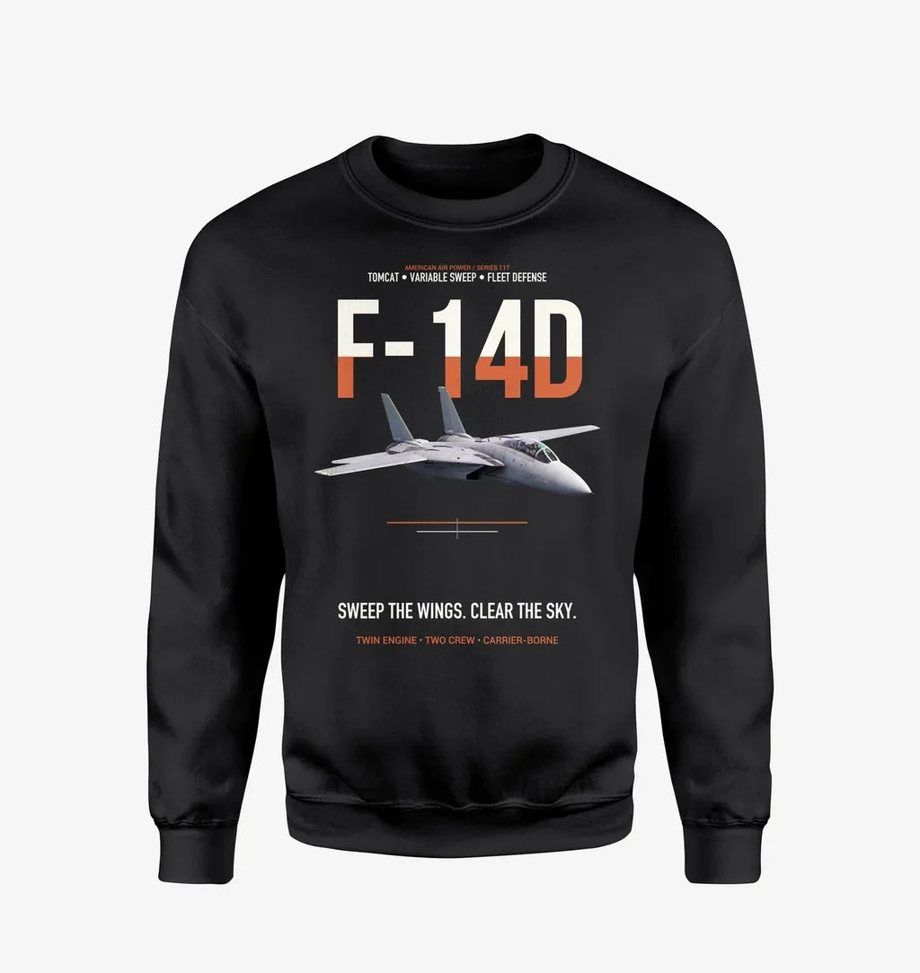 F-14D Tomcat Sweep The Wings Clear The Sky design on black sweatshirt