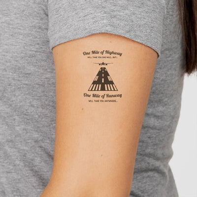 One Mile of Runway Will Take you Anywhere aviation temporary tattoo in skin-safe adhesive paper.