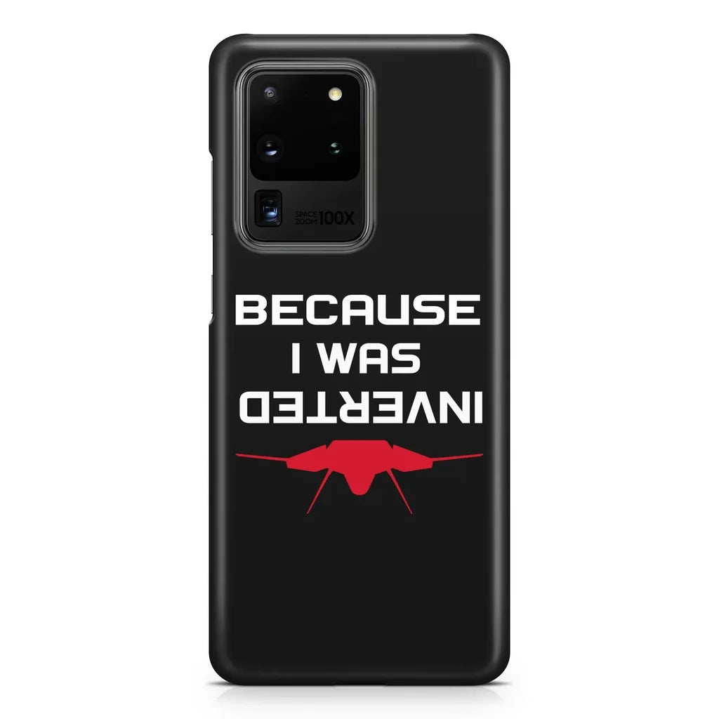 Because I was Inverted Samsung Case