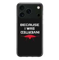 Thumbnail for Because I was Inverted iPhone Case