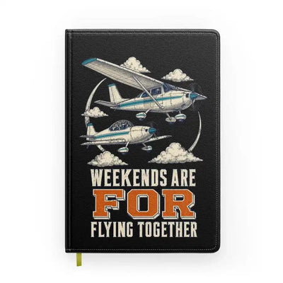 Weekends Are For Flying Together design on black notebook