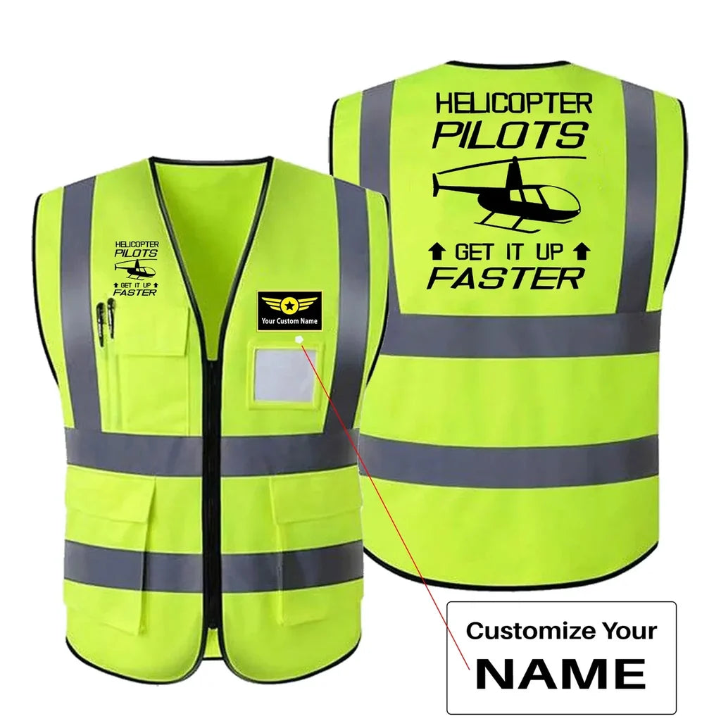 Helicopter Pilots Get It Up Faster aviation design printed on high-visibility reflective fabric reflective vest.