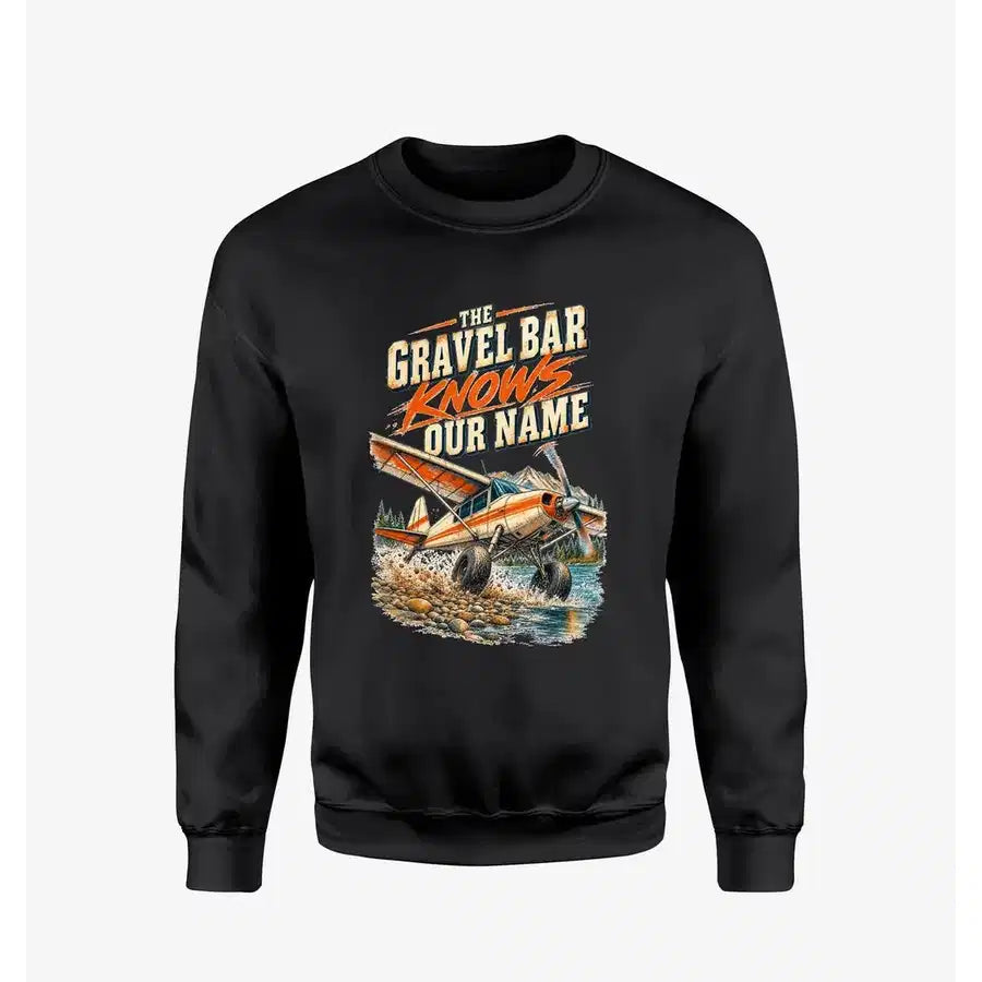 The Gravel Bar Knows Our Name design on black sweatshirt