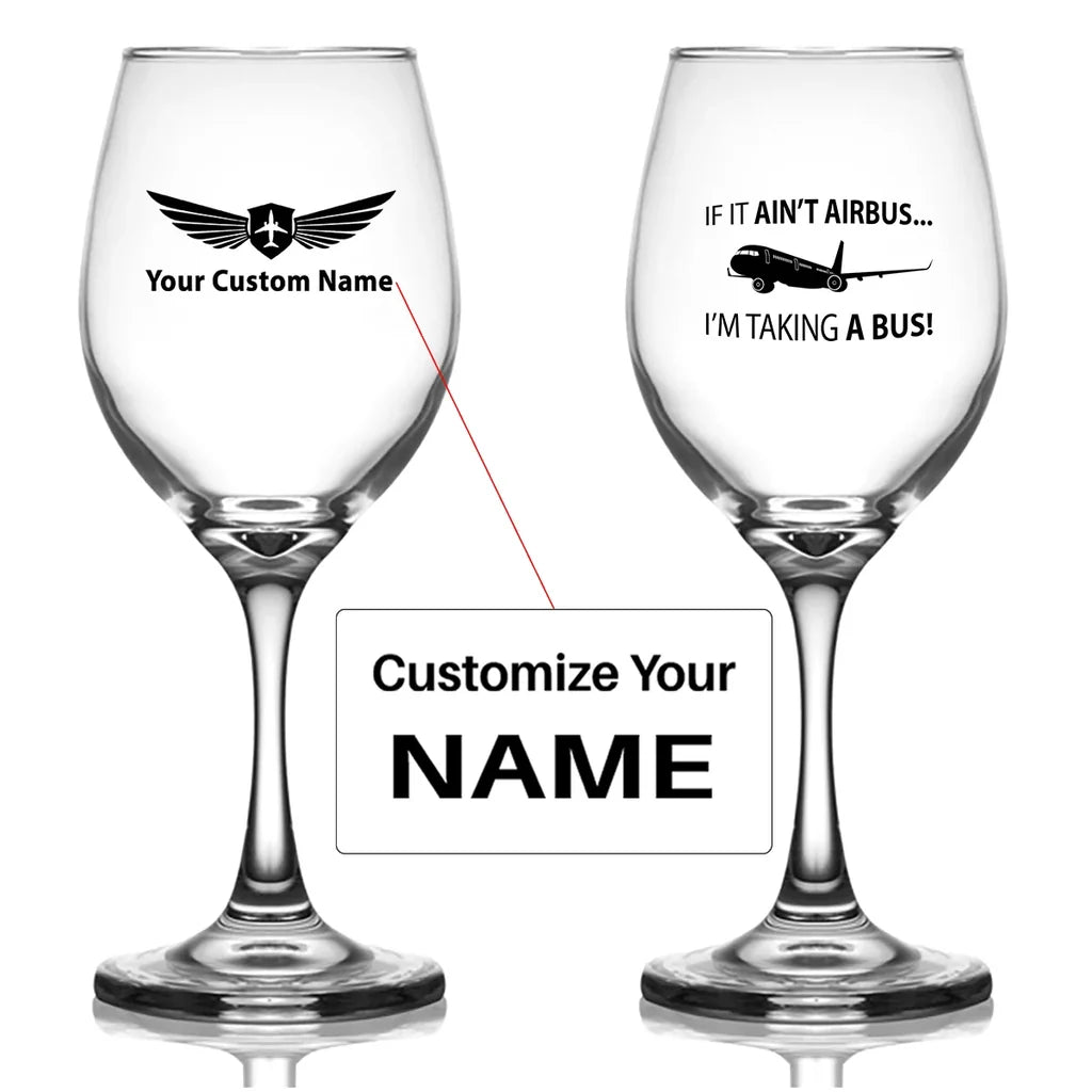 Customisable If It Ain't Airbus Wine Glass