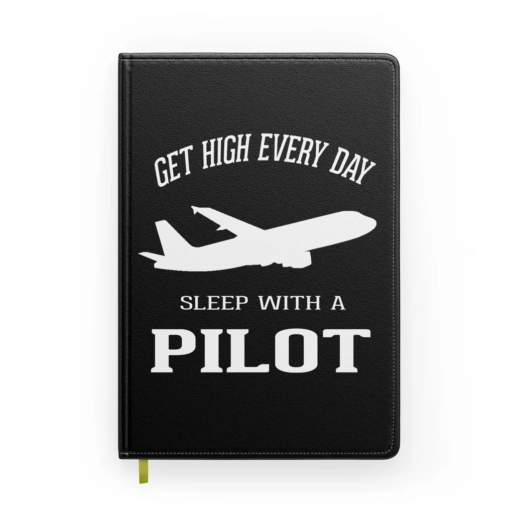 Get High Every Day Sleep With A aviation design on premium hardcover notebook.