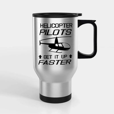 Helicopter Pilots Get It Up Faster Travel Mugs (With Holder) aviation design on travel mug with holder, insulated double-wall.