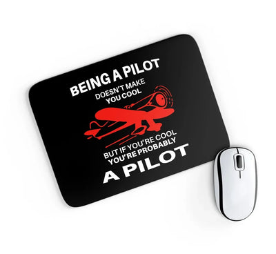 If You're Cool You're Probably a aviation design on neoprene with anti-slip base mouse pad.