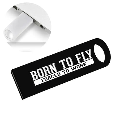 Born To Fly Forced To Work aviation design on durable waterproof casing waterproof USB device.