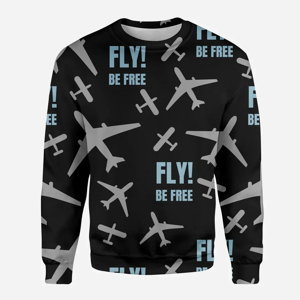 Fly Be Free Black aviation design printed on soft cotton blend 3D sweatshirt.