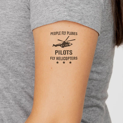 People Fly Planes Pilots Fly Helicopters aviation temporary tattoo in skin-safe adhesive paper.