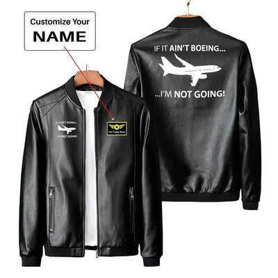 If It Ain't Boeing I'm Not Going! PU aviation design printed on genuine leather with quilted lining leather jacket.