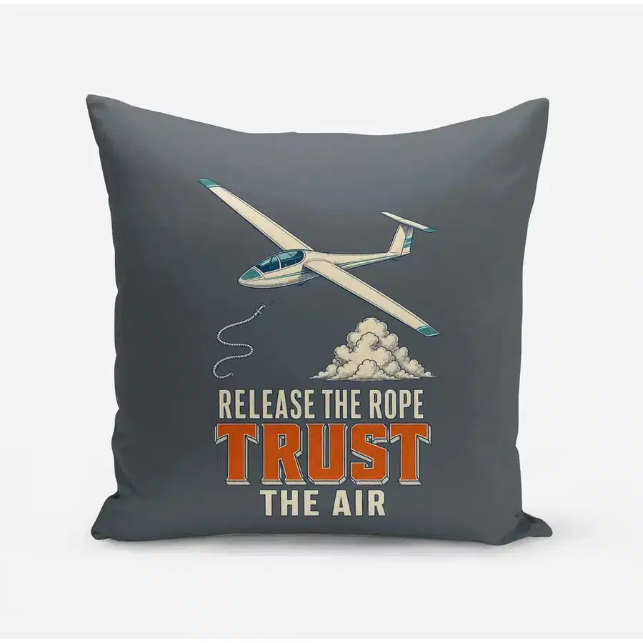 Release The Rope Trust The Air design on gray pillow