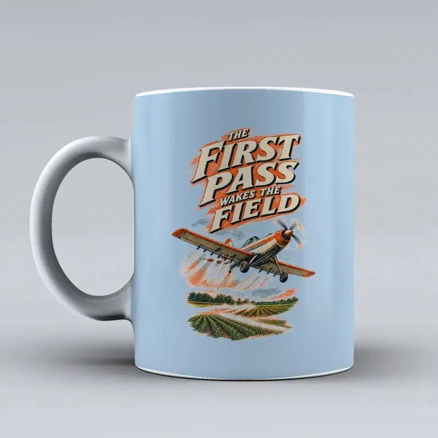 651 - The First Pass Wakes The Field - Mug design on light blue signal