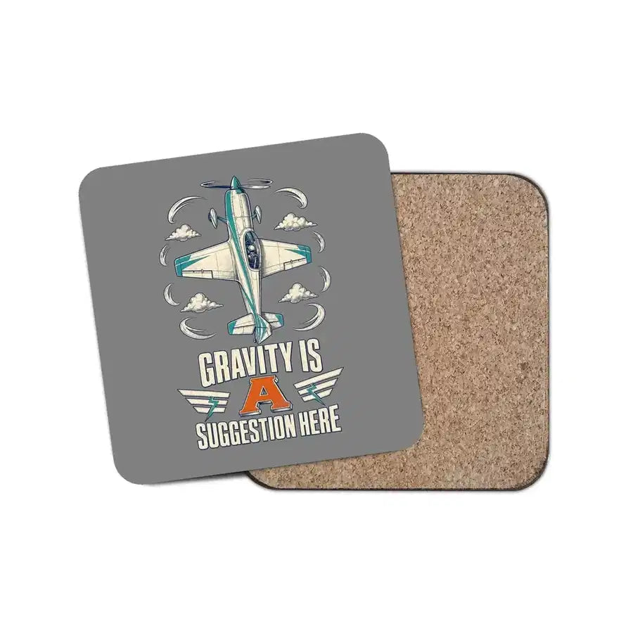 Gravity Is A Suggestion Here design on gray 1 piece coaster