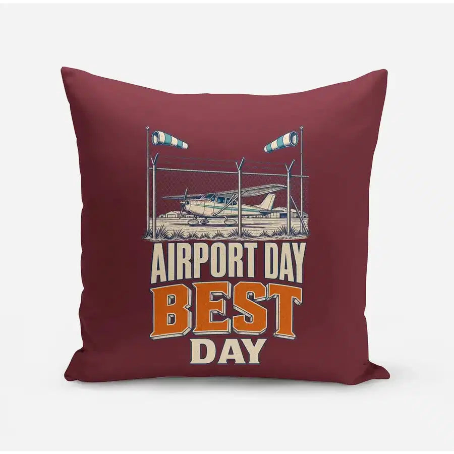 Airport Day Best Day design on dark red pillow