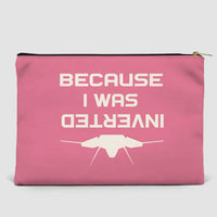 Thumbnail for Because I was Inverted Zipper Pouch - view 12