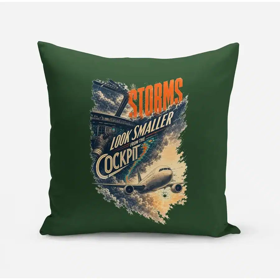 Storms Look Smaller From The Cockpit design on dark green pillow