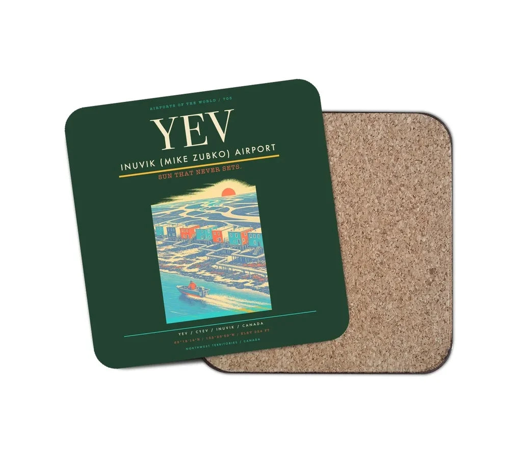 Inuvik (Mike Zubko) Airport (YEV) design on dark green 1 piece coaster