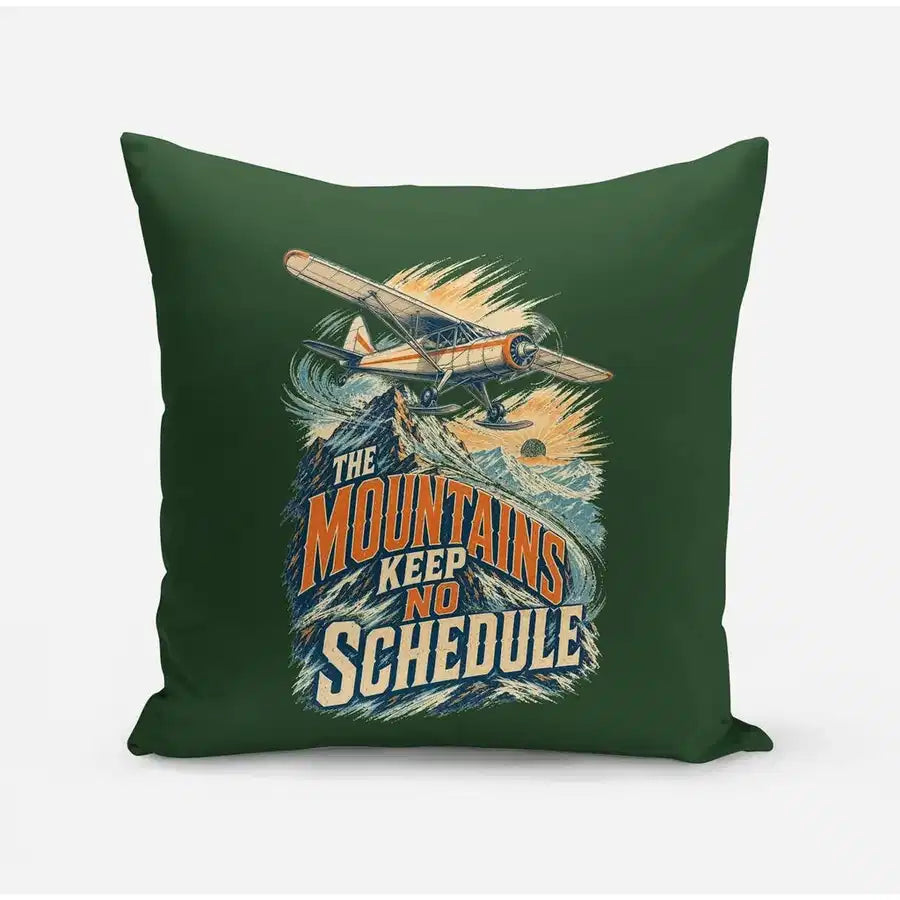 The Mountains Keep No Schedule design on dark green pillow