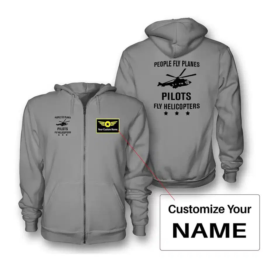 People Fly Planes Pilots Fly Helicopters Zipped Hoodie - Gray + Name (Customizable)
