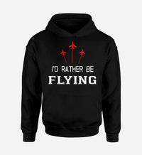 Thumbnail for I'd Rather Be Flying Hoodie