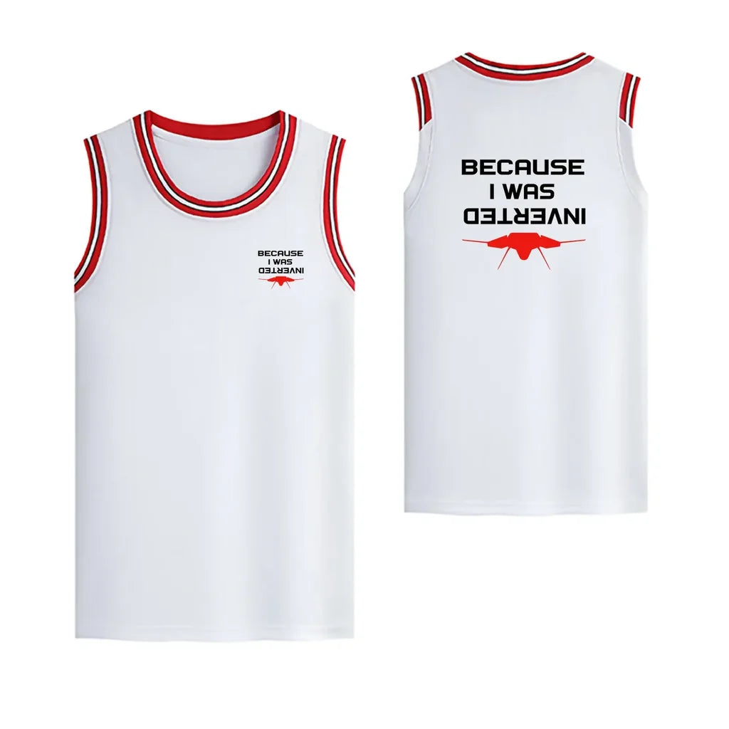 Because I was Inverted Designed Basketball Style Sports Tank Tops - view 14
