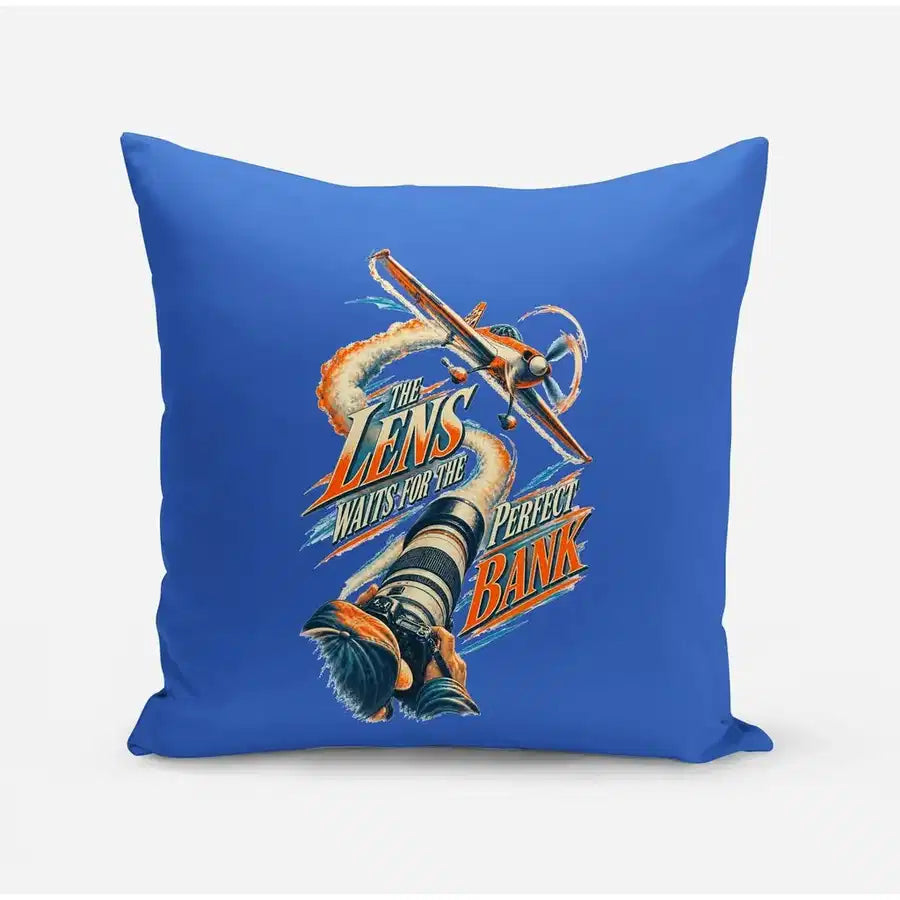 The Lens Waits For The Perfect Bank design on blue pillow