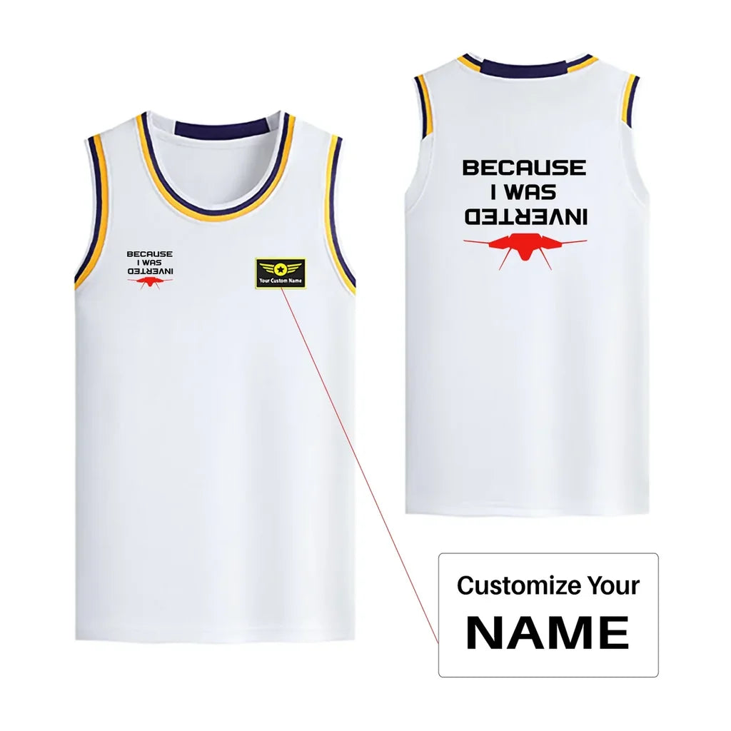 Because I was Inverted Designed Basketball Style Sports Tank Tops - view 15