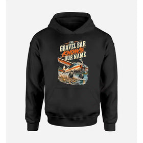 Single-Side Printing — The Gravel Bar Knows Our Name Double-Side Hoodie
