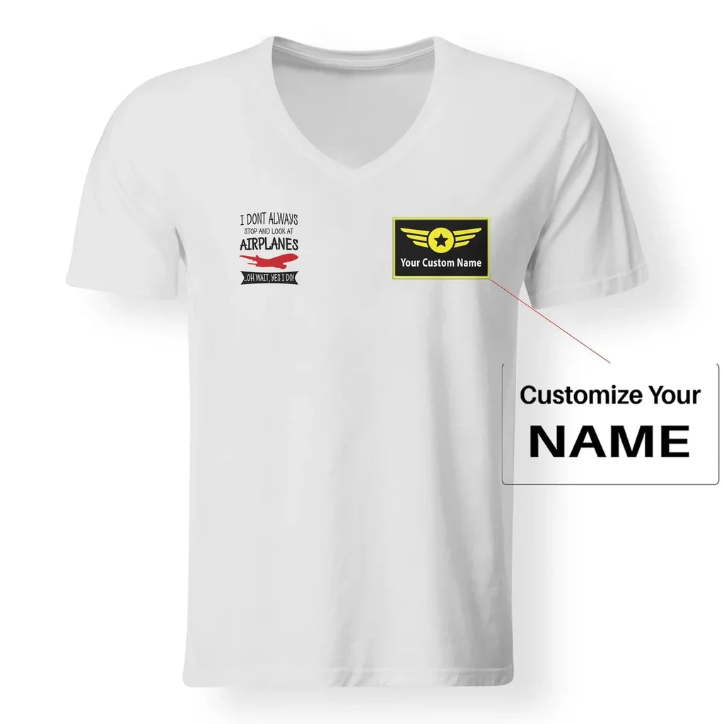 I Don't Always Stop and Look at Airplanes Designed V-Neck T-Shirts - view 17