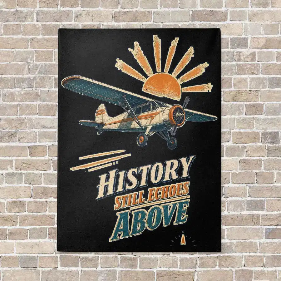 History Still Echoes Above vertical canvas print - no frame - black background