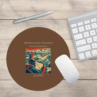 Thumbnail for VINTAGE G4390 - The Fence Post Navigation - Designed Mouse Pads design on brown round