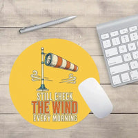 Thumbnail for Still Check The Wind Every Morning design on yellow round mouse pad