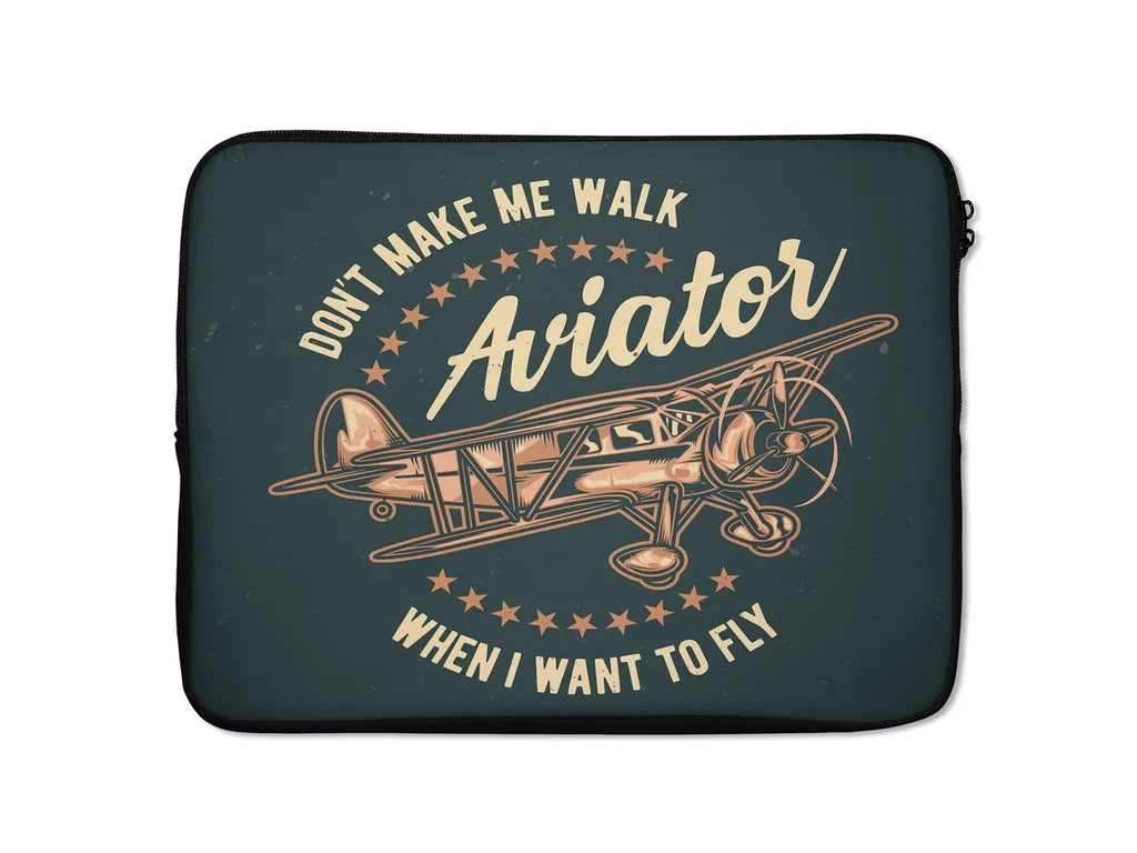 Don't Make me Walk When I want To Fly Laptop & aviation print laptop & tablet case, fits laptop or tablet.
