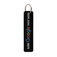 Thumbnail for Ask Google Not Me Key Chain - view 2