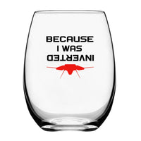Thumbnail for Customisable Because I was Inverted Drinking Glass - view 2